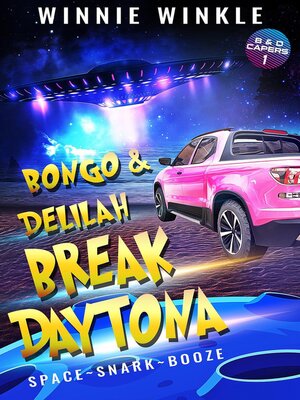 cover image of Bongo & Delilah Break Daytona